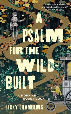 A Psalm for the Wild-Built by Chambers, Becky