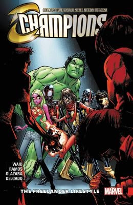 Champions Vol. 2: The Freelancer Lifestyle by Waid, Mark