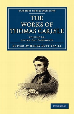 The Works of Thomas Carlyle by Carlyle, Thomas