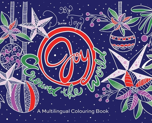 Joy Around the World: A Multilingual Colouring Book by Tozy, Dunia