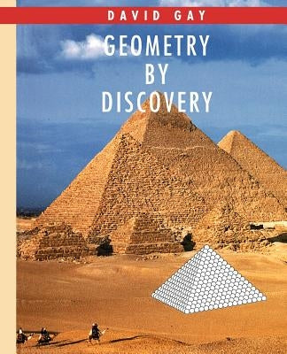 Geometry by Discovery by Gay, David