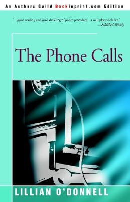 The Phone Calls by O'Donnell, Lillian