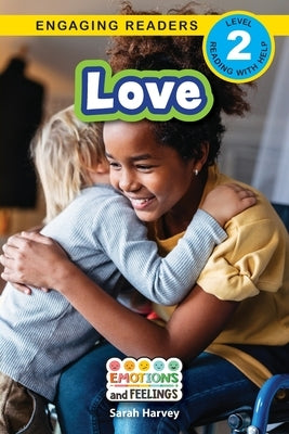 Love: Emotions and Feelings (Engaging Readers, Level 2) by Harvey, Sarah