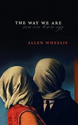 The Way We Are by Wheelis, Allen