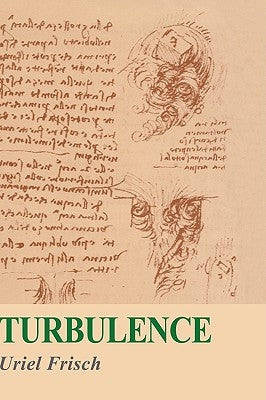 Turbulence: The Legacy of A. N. Kolmogorov by Frisch, Uriel