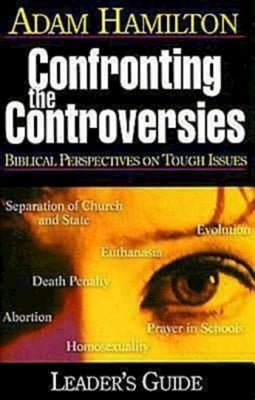 Confronting the Controversies - Leader's Guide: Biblical Perspectives on Tough Issues by Sharpe, Sally