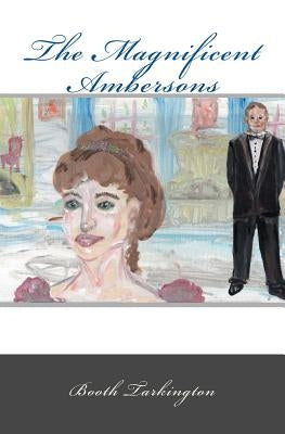 The Magnificent Ambersons by Knauss, Janice