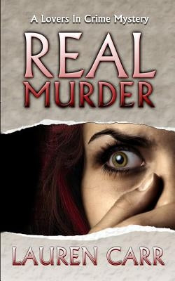 Real Murder by Carr, Lauren