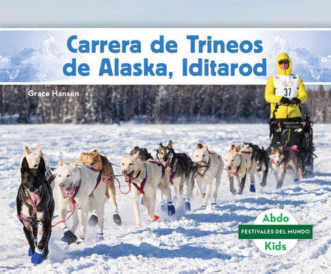 Carrera de Trineos de Alaska, Iditarod by Hansen, Grace