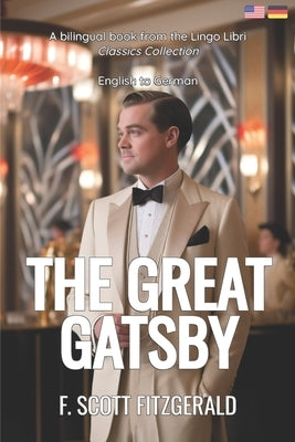 The Great Gatsby (Translated): English - German Bilingual Edition by Libri, Lingo