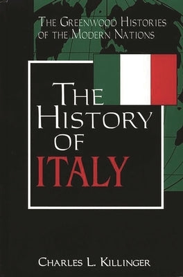 The History of Italy by Killinger, Charles