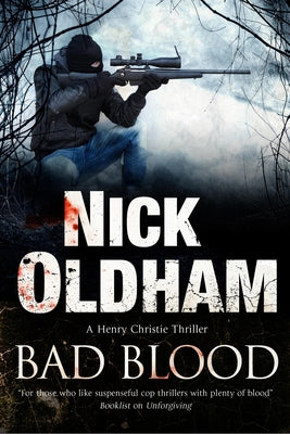 Bad Blood by Oldham, Nick
