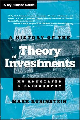 History of Theory of Investmen by Rubinstein