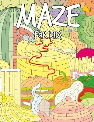 Maze for Kids: The Amazing Various Foods Mazes Puzzle Game Activity Books for Kids by Jean, Denis