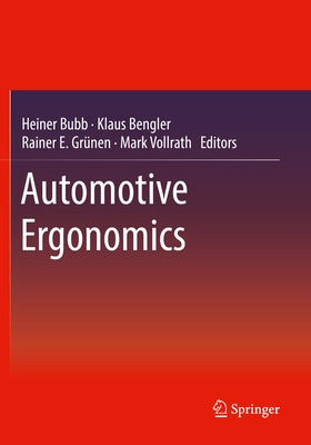 Automotive Ergonomics by Bubb, Heiner
