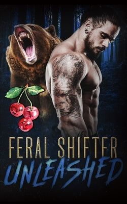 Feral Shifter Unleashed by Turner, Olivia T.