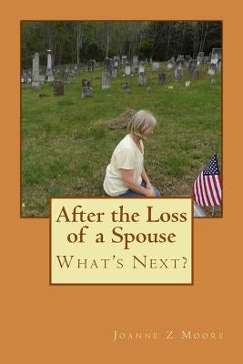 After the Loss of a Spouse: What's Next? by Saunders, Lisa