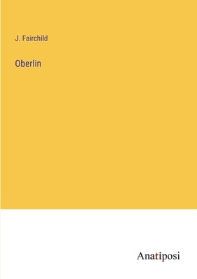 Oberlin by Fairchild, J.