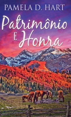 Patrimônio e Honra by Hart, Pamela D.