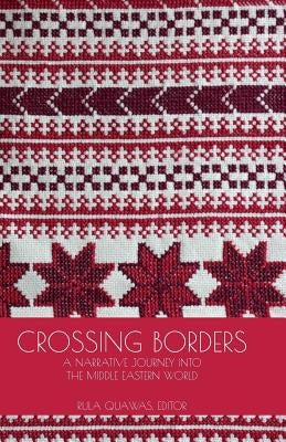 Crossing Borders by Quawas, Rula