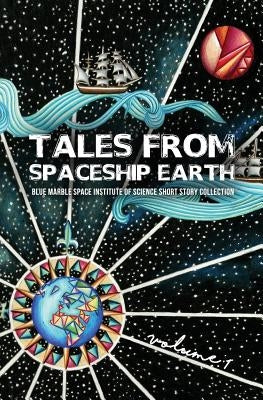 Tales From Spaceship Earth by Azua-Bustos, Armando
