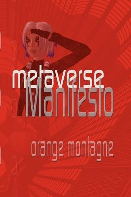 Metaverse Manifesto by Montagne, Orange