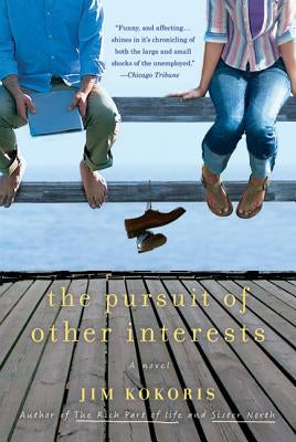 The Pursuit of Other Interests by Kokoris, Jim