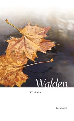 Walden by Haiku by Marshall, Ian