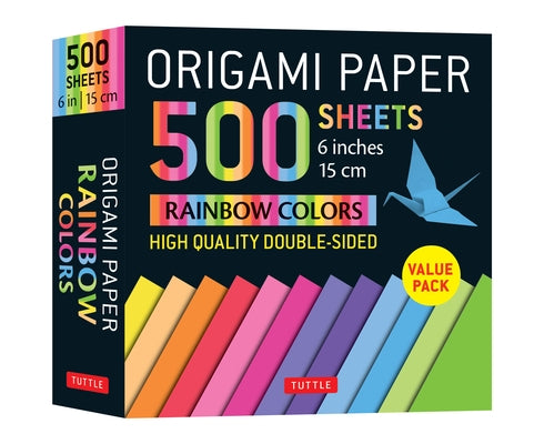 Origami Paper 500 Sheets Rainbow Colors 6 (15 CM): Tuttle Origami Paper: High-Quality Double-Sided Origami Sheets Printed with 12 Color Combinations ( by Tuttle Publishing