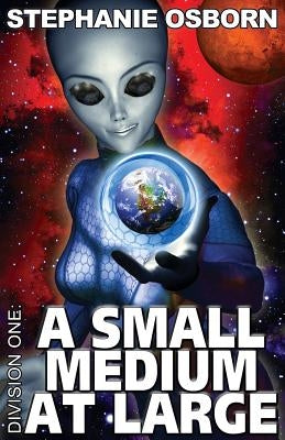 A Small Medium At Large by Osborn, Stephanie
