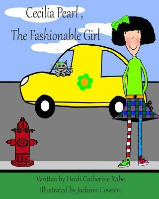 Cecilia Pearl, The Fashionable Girl by Cowsert, Jackson