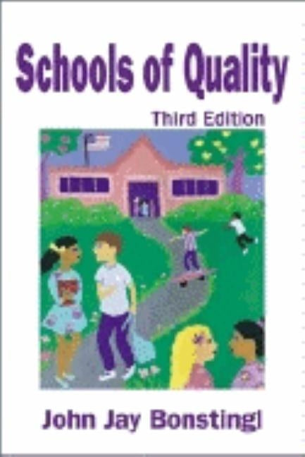 Schools of Quality by Bonstingl, John Jay