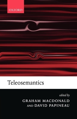 Teleosemantics by MacDonald, Graham