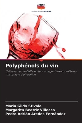 Polyphénols du vin by Stivala, Maria Gilda