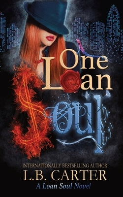 One Loan Soul by Carter, L. B.