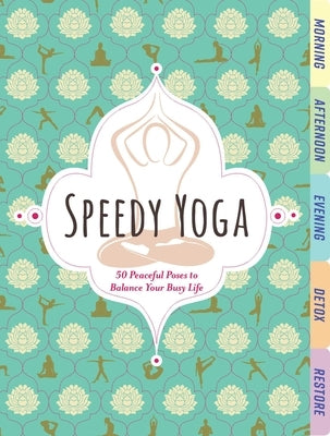 Speedy Yoga by Scott, Rachel