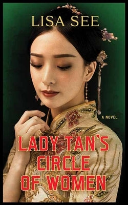 Lady Tan's Circle of Women by See, Lisa