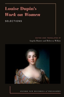 Louise Dupin's Work on Women: Selections by Hunter, Angela