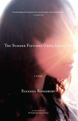 Summer Fletcher Greel Loved Me by Kingsbury, Suzanne