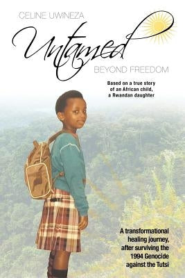 Untamed: Beyond Freedom by Mitchell, Phillipa