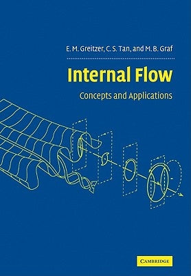 Internal Flow: Concepts and Applications by Greitzer, E. M.