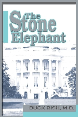 The Stone Elephant by Rish, Buck