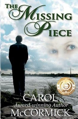 The Missing Piece: (Inspirational Love Story) by McCormick, Carol