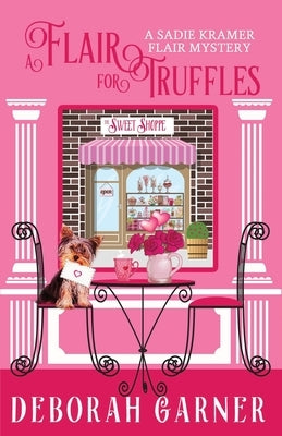 A Flair for Truffles by Garner, Deborah