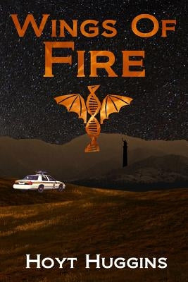 Wings of Fire by Huggins, Hoyt