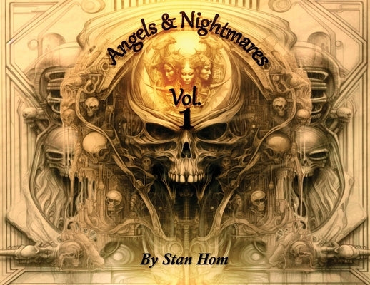 Angels and Nightmares: Vol. 1 by Hom, Stan