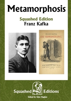 Metamorphosis (Squashed Edition) by Kafka, Franz