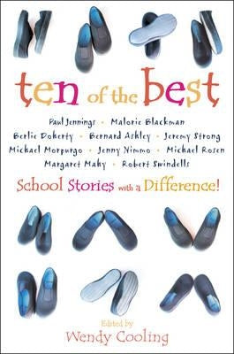 Ten of the Best: School Stories with a Difference by Cooling, Wendy