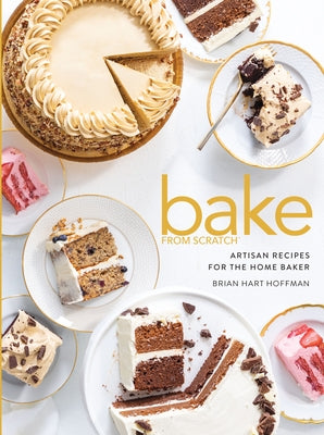 Bake from Scratch (Vol 5): Artisan Recipes for the Home Baker by Hoffman, Brian Hart