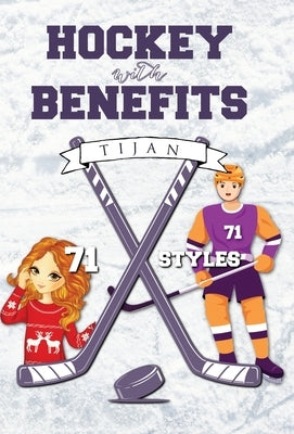 Hockey with Benefits (Hardcover) by Tijan